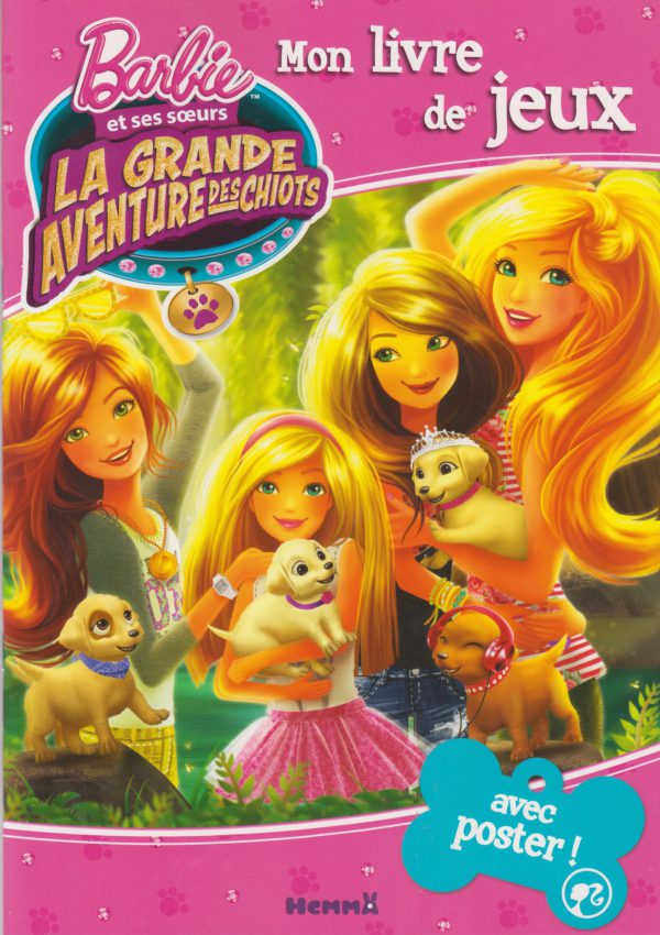 Barbie et ses sœurs La Grande Aventures des Chiots Mon Livre de Jeux avec poster!